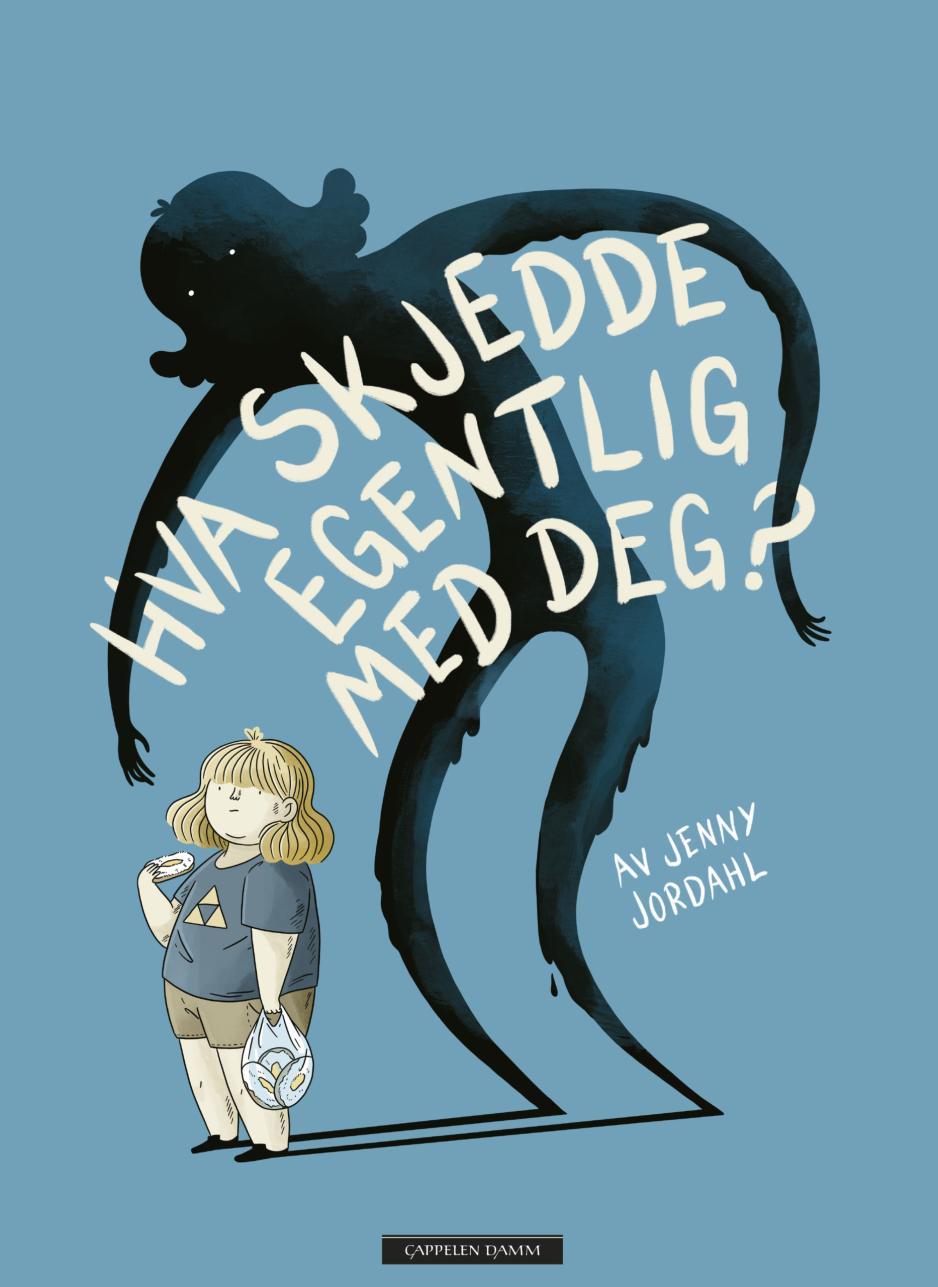 Hva skjedde egentlig med deg? av Jenny Jordahl