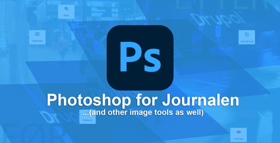 Photoshop for Journalen
