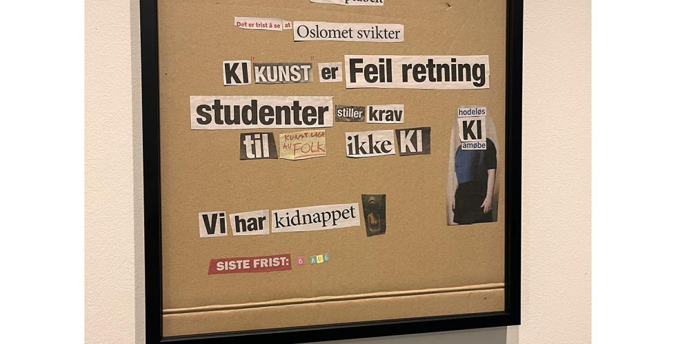 Utpressingsbrevet som vart lagt igjen etter at kunstverket vart stjelt. P&aring; bilete st&aring;r det "Uakseptabelt. Det er trist &aring; se at Oslomet svikter. KI kunst er feil retning. Studenter stiller krav til kunst laga av folk ikke KI. Vi har kidnapper "bilete av verket". Siste frist: 15. aug"