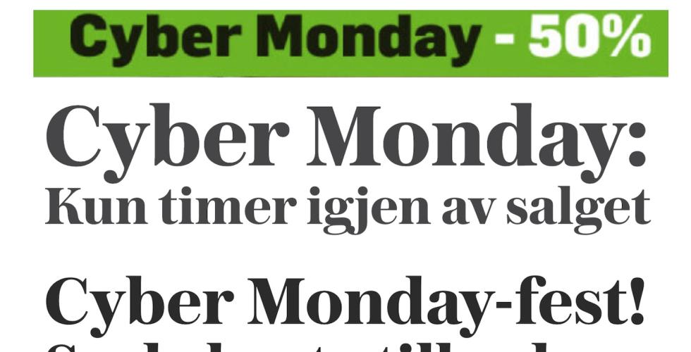 Et utvalg av annonsøroverskrifter for Cyber Monday.